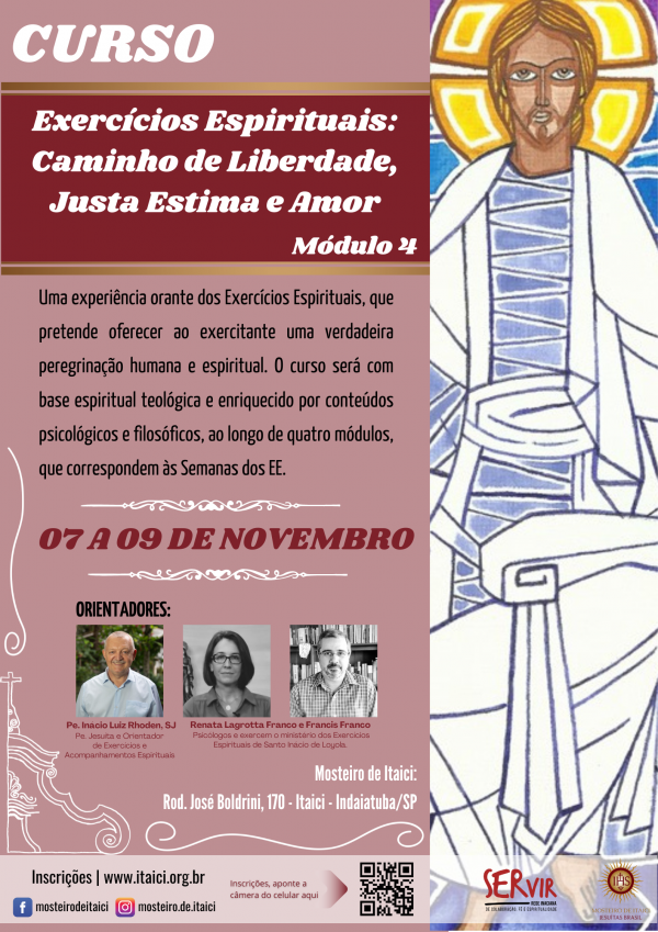 Curso: Exercícios Espirituais: caminho de liberdade, justa estima e amor - Módulo 4 - De 07 a 09/11/2025 - Pe. Inácio Luiz Rhoden, SJ, Renata Lagrotta Franco e Francis Franco