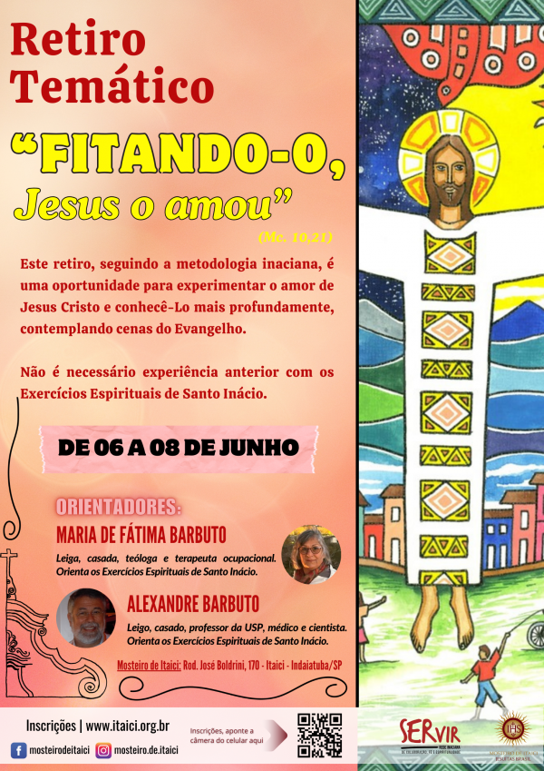 Retiro Temático: Fitando-o, Jesus o amou - De 06 a 08/06/2025 - Maria de Fátima B. M. Barbuto e Alexandre Barbuto