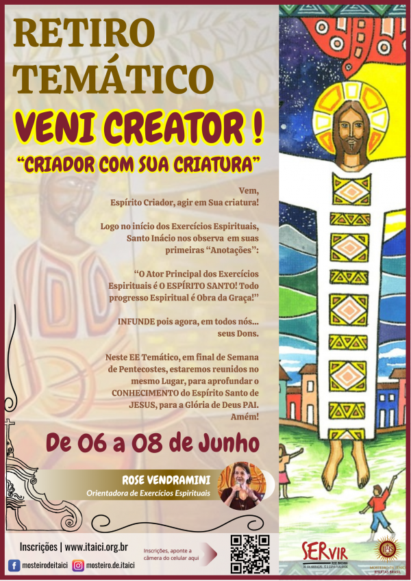Retiro Temático: VENI CREATOR! "Criador com sua criatura" - De 06 a 08/06/2025 - Rose Vendramini